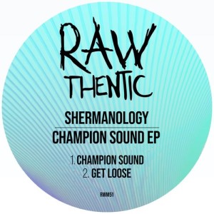 Shermanology - Champion Sound [RWM051]