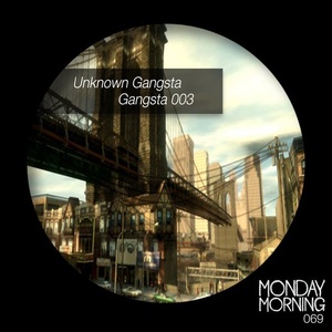 Unknown Gangsta - Gangsta 003 [MMR069]