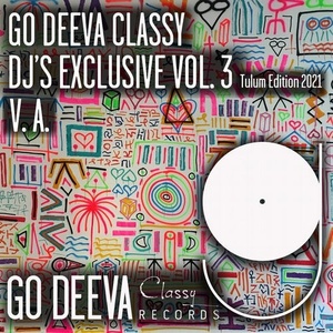 VA - GO DEEVA CLASSY DJ'S EXCLUSIVE VOL.3 TULUM EDITION 2021 [GDC054]