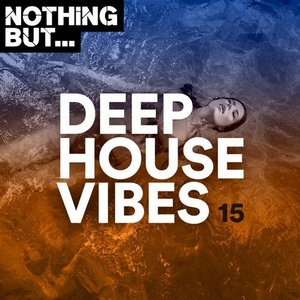 VA - Nothing But... Deep House Vibes, Vol. 15 [NBDHV15]