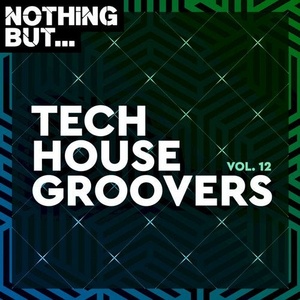 VA - Nothing But... Tech House Groovers, Vol. 12 [NBTHG12]