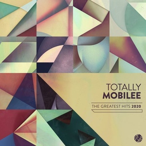 VA - Totally Mobilee - Greatest Hits 2020 [MOBILEECD033]