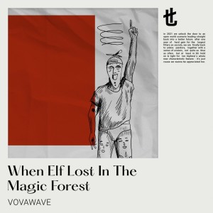 VovaWave - When Elf Lost in the Magic Forest (Extended Mix) [TT030]