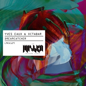 Yves Eaux, Octabar - Dreamcatcher [LMKA129]