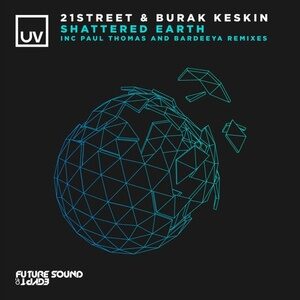 21street, Burak KESKIN - Shattered Earth [FSOEUV147]