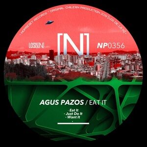 Agus Pazos - Eat it [NP0356]
