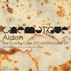Aiden - The Curious Case of Cold Pancakes EP [CIN156]