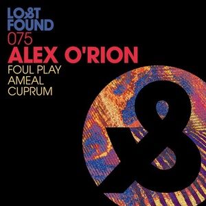 Alex O'Rion - Foul Play / Ameal / Cuprum [LF075D]