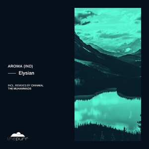 Aroma (IND) - Elysian [PURR270]