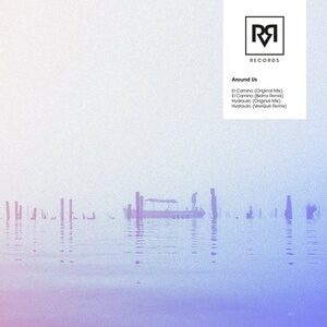 Around Us - El Camino [ARRVLR003]