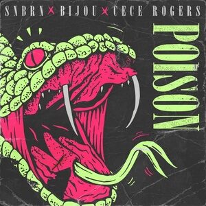 BIJOU, CeCe Rogers, SNBRN - Poison - Extended Mix [UL02600]