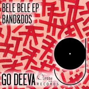 Band&dos - Bele Bele Ep [GDC057]