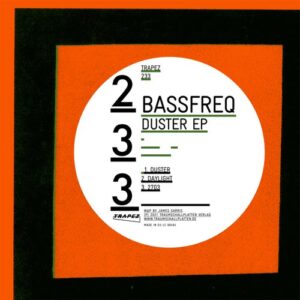Bassfreq - Duster EP [TRAPEZ233]