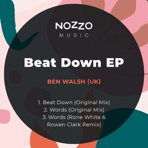 Ben Walsh (UK) - Beat Down [NM002]