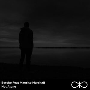 Betoko, Maurice Marshall - Not Alone [OKO059]