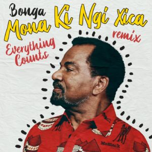 Bonga - Mona Ki Ngi Xica (Everything Counts Remix) [MBR422]
