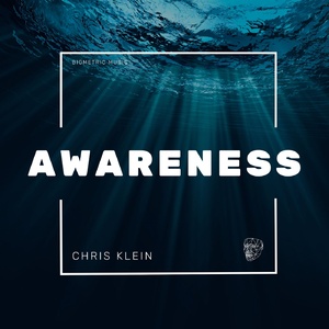 Chris Klein - Awareness [BIOMETRIC0011]
