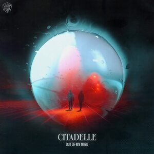 Citadelle - Out Of My Mind - Extended Mix [STMPD415B]