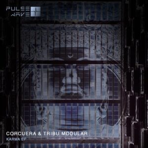Corcuera, Tribu Modular - Karma EP [PW035]