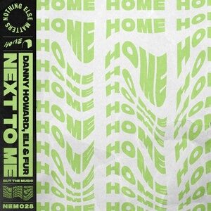 Danny Howard, Eli & Fur - Next To Me [NEM02801Z]