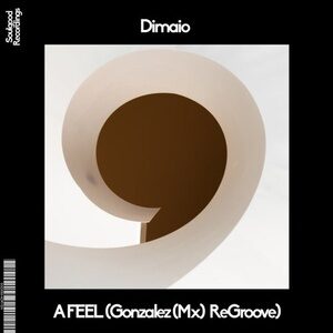 Dimaio - A Feel (Gonzalez Mx) Remix) [SGD053]