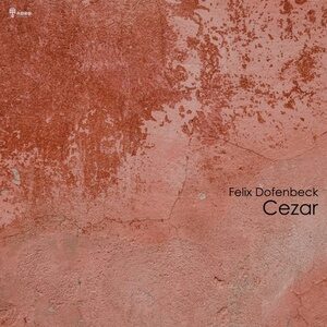 Felix Dofenbeck - Cezar [ADR445]