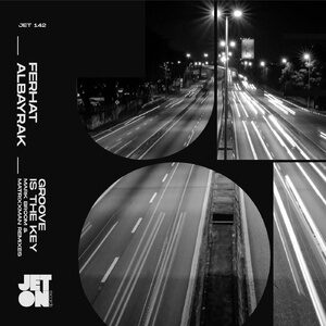 Ferhat Albayrak - Groove Is The Key [JET142]