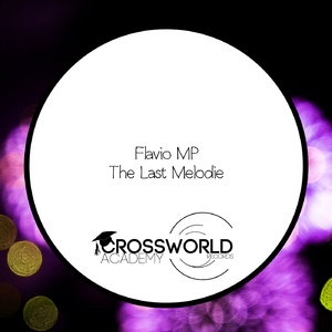 Flavio MP - The Last Melodie [CWA362]