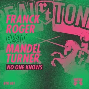 Franck Roger - No One Knows [RTR081]