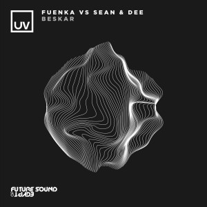 Fuenka, Sean & Dee - Beskar [FSOEUV146]