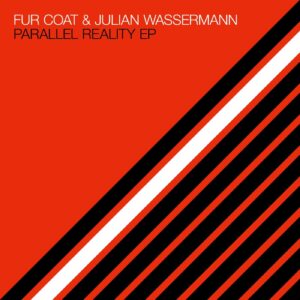 Fur Coat, Julian Wassermann - Parallel Reality EP [SYSTDIGI46]