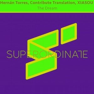 Hernán Torres, Contribute Translation, Xiasou - The Dream [SUPER301]