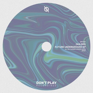 Jan.dro - Future Underground EP [DPR004]