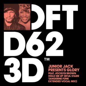 Junior Jack, Glory - Hold Me Up - Riva Starr Tangerine Funk Extended Vocal Mix [DFTD623D2]