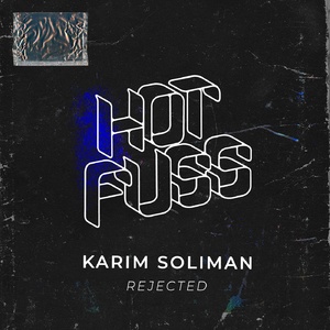 Karim Soliman - Rejected [HF045BP]