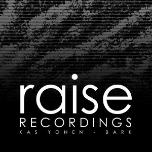 Kas Yonen - Bark [RAISE632]
