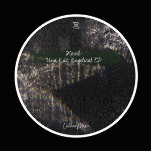Kevil - Una Luz Angelical EP [LMC157]