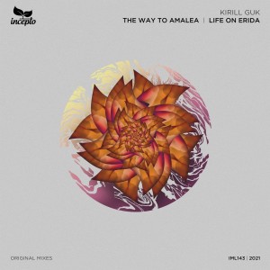 Kirill Guk - The Way to Amalea / Life on Erida [IML143]