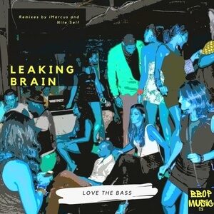 Leaking Brain - Love the Bass [BBM037]