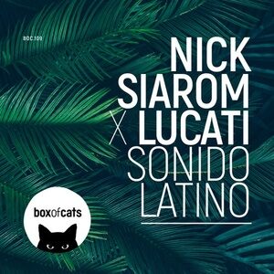 Lucati, Nick Siarom - Sonido Latino [BOC109DJ]