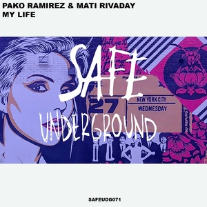 MATI Rivaday, Pako Ramirez - My Life EP [SAFEUDG071]
