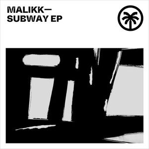 Malikk - Subway EP [HXT063D]