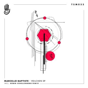 Marcello Baptiste - Veilchen EP [TSM053]
