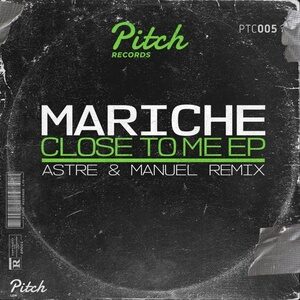 Mariche - Close To Me EP [PTC005]