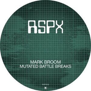 Mark Broom - Mutated Battle Breaks [RSPX25]