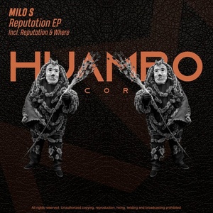 Milo S - Reputation EP [HUAM460]