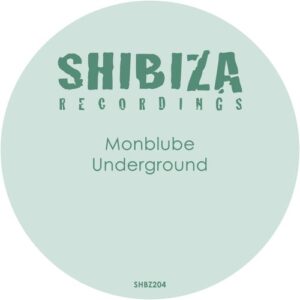 Monblube - Underground [SHBZ204]