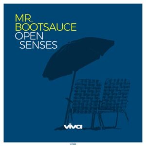 Mr. Bootsauce - Open Senses [VV9899]
