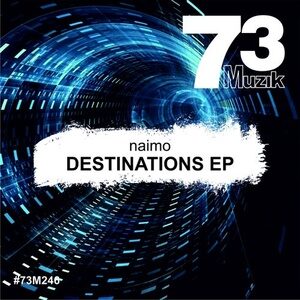 Naimo - Destinations EP [73M246]