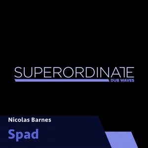 Nicolas Barnes - Spad [SUPDUB281]